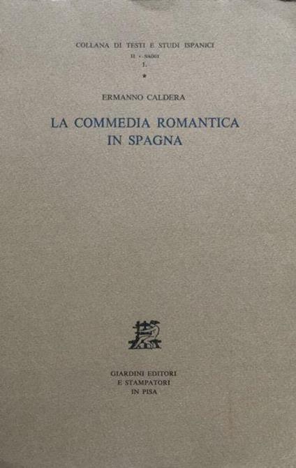 La commedia romantica in Spagna - Ermanno Caldera - copertina