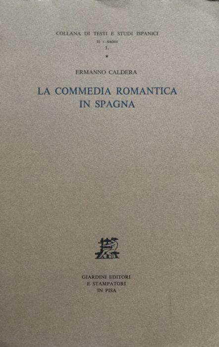 La commedia romantica in Spagna - Ermanno Caldera - copertina