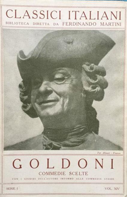 Commedie scelte. Gl'innamorati - La casa nova - Le baruffe chiozzotte - Il ventaglio - Il burbero benefico - Carlo Goldoni - copertina