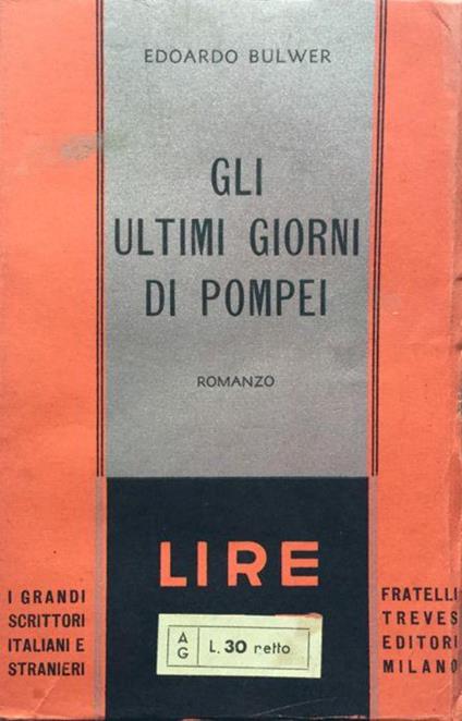 Gli ultimi giorni di Pompei. Romanzo. V. 1 - Edward Bulwer Lytton - copertina