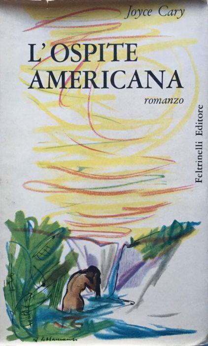 L' ospite americana. Romanzo - Joyce Cary - copertina