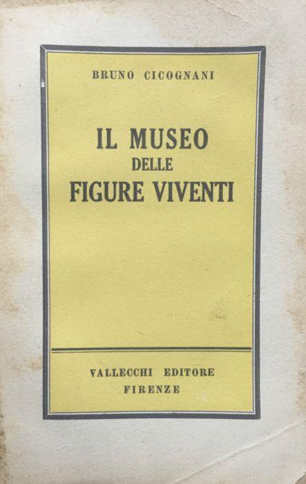 Il museo delle figure viventi. (racconti) - Bruno Cicognani - copertina