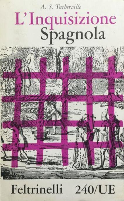 L' Inquisizione spagnola - A. S. Turberville - copertina
