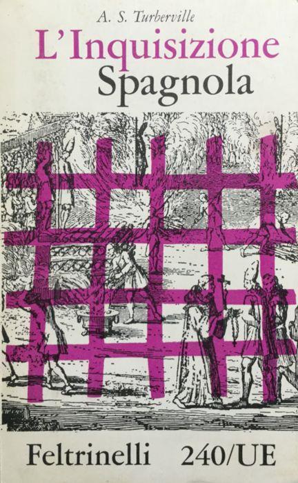 L' Inquisizione spagnola - A. S. Turberville - copertina