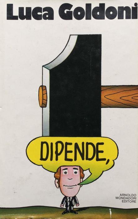 Dipende, - Luca Goldoni - copertina