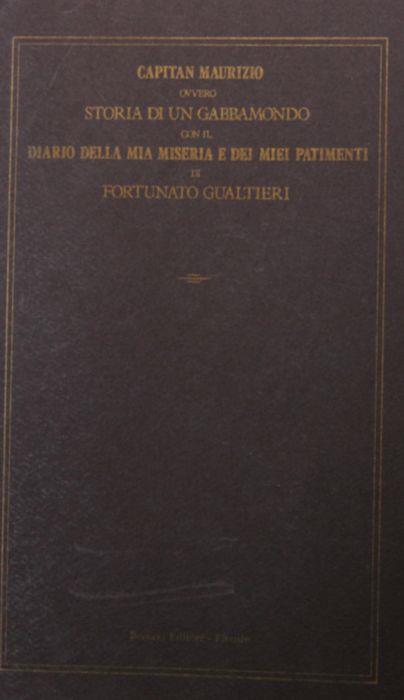 Capitan Maurizio ovvero storia di un gabbamondo con il diario della mia miseria e dei miei patimenti di Fortunato Gualtieri - copertina