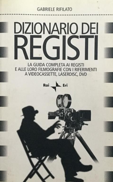 Dizionario dei registi - Gabriele Rifilato - copertina