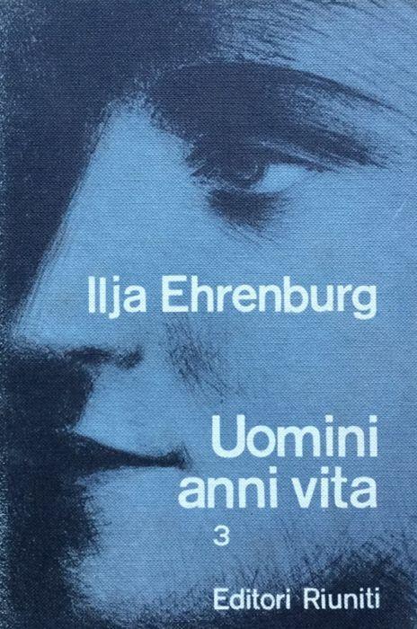 uomini anni vita vol 3 - Ehrenburg - Il'ja Ehrenburg - copertina