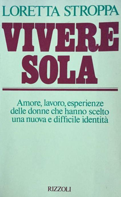 Vivere sola - Lorenza Stroppa - copertina