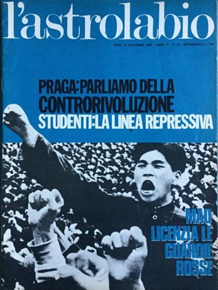 L' Astrolabio settimanale 15 settembre 1968. Crisi Praga. Mao guardie rosse - copertina