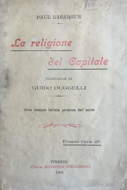 la religione del capitale. Paul Lafargue. Nerbini 1903 - Paul Lafargue - copertina