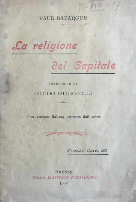 la religione del capitale. Paul Lafargue. Nerbini 1903 - Paul Lafargue - copertina