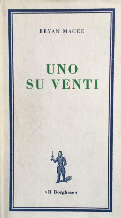 Uno su venti. Bryan Magee Il Borghese 1967 - Bryan Magee - copertina