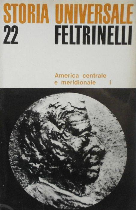 Storia universale Feltrinelli. America centrale e meridionale I - Richard Konetzke - copertina