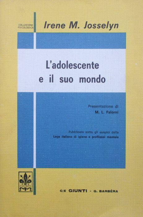 L' adolescente e il suo mondo - Irene M. Josselyn - copertina