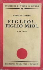 Figlio!... Figlio mio!