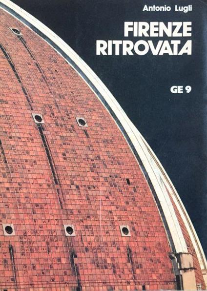 Firenze ritrovata - Antonio Lugli - copertina