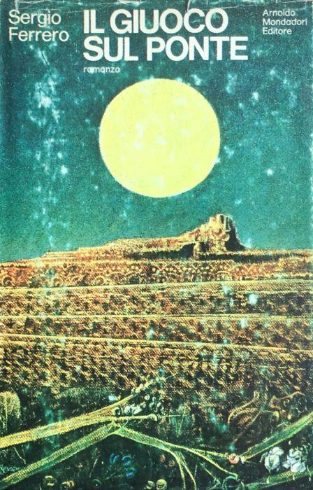 Il giuoco sul ponte - Sergio Ferrero - copertina