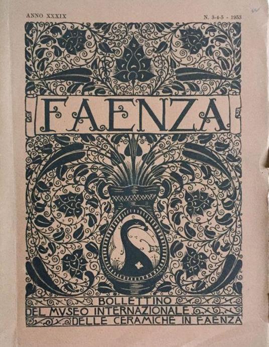 Faenza. Bollettino del Museo internazionale delle ceramiche in Faenza. 1953 - copertina