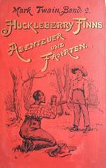 Huckleberry Finns Abenteuer und Fahrten