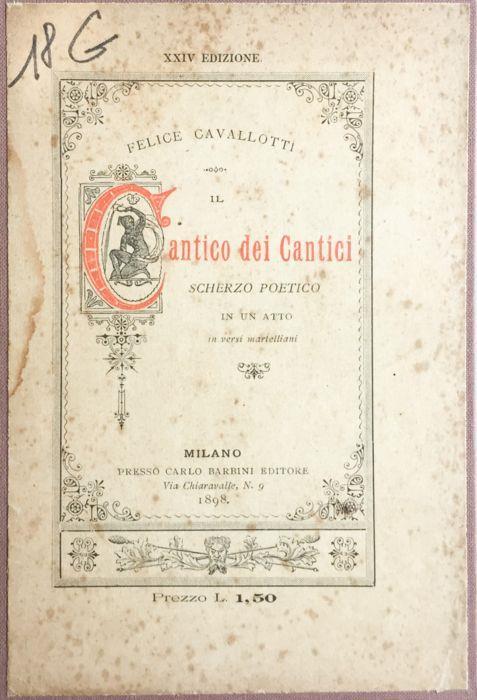 Cantico dei cantici. Scherzo poetico in un atto - Felice Cavallotti - copertina