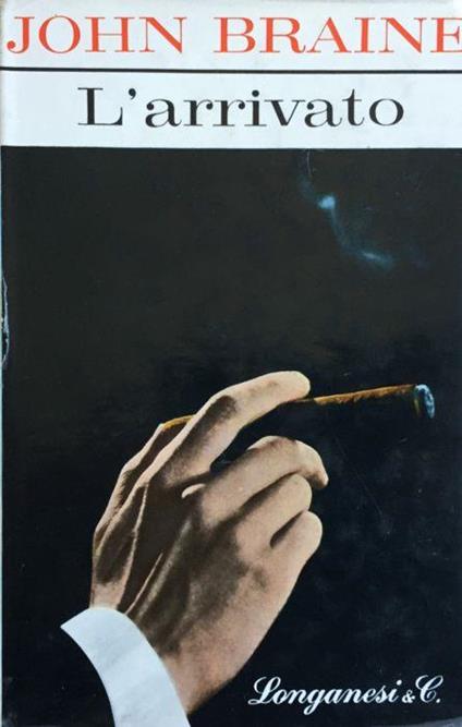 L' arrivato - John Braine - copertina