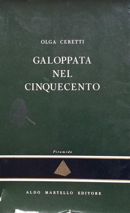 Galoppata nel Cinquecento - Olga Ceretti - copertina