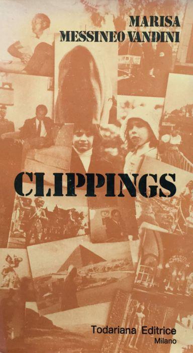 Clippings. 15 anni di ritagli dal diario giornalistico di una donna. (pres. di Ugo Ronfani) - Marisa Messineo Vandini - copertina