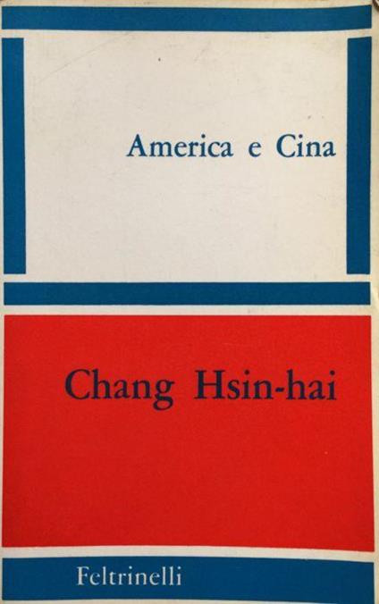 America e Cina - Chang Hsin-hai - copertina