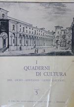 I Quaderni di cultura del liceo-ginnasio Galvani, 5
