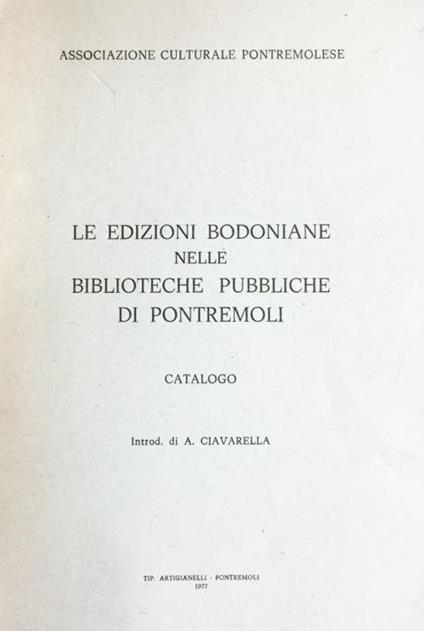 Le edizioni bodoniane nelle biblioteche pubbliche di Pontremoli - Angelo Ciavarella - copertina