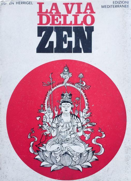 La via dello Zen - Eugen Herrigel - copertina