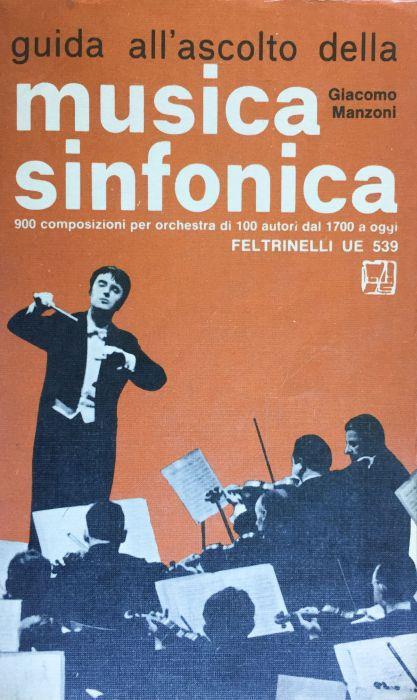 Guida all'ascolto della musica sinfonica - Giacomo Manzoni - copertina