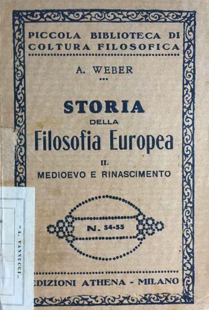 Storia della filosofia europea. II. Medioevo e Rinascimento - A. Weber - copertina