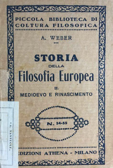 Storia della filosofia europea. II. Medioevo e Rinascimento - A. Weber - copertina