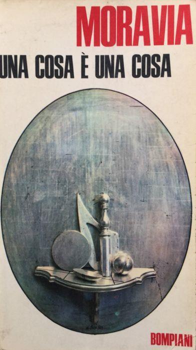 Una cosa - Alberto Moravia - copertina