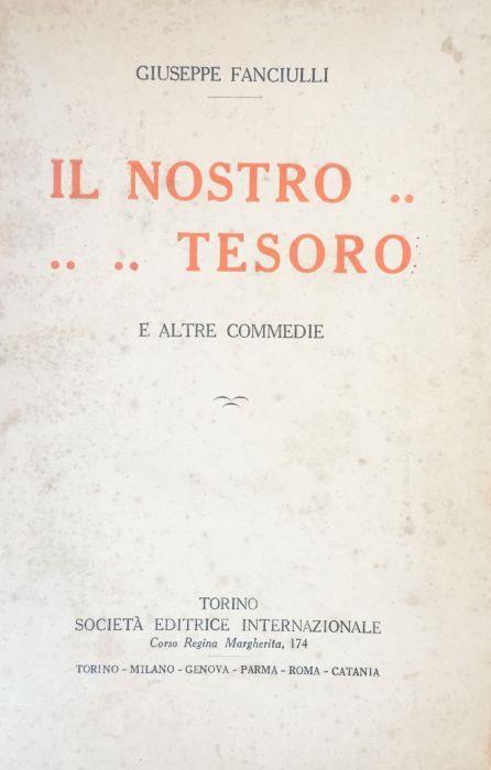 Il nostro tesoro e altre commedie - Giuseppe Fanciulli - copertina