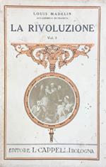 La rivoluzione. Vol. I