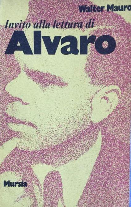 Invito alla lettura di Alvaro - Walter Mauro - copertina