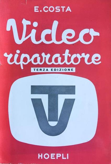 Videoriparatore - Enrico Costa - copertina