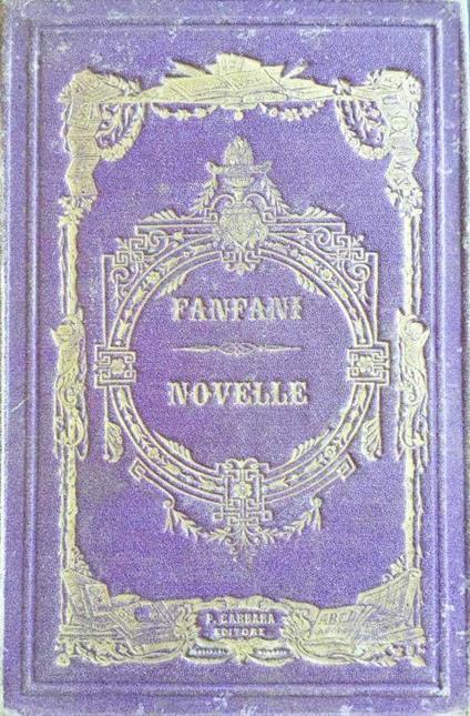 Novelle apologhi e racconti editi e inediti - Pietro Fanfani - copertina