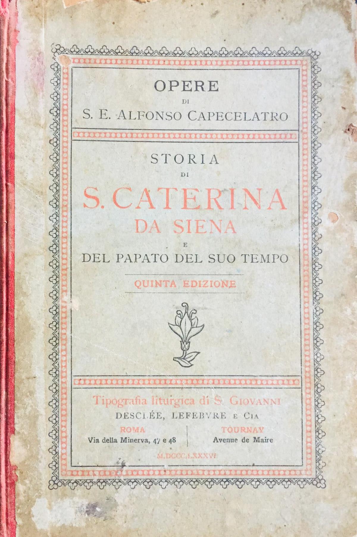 Storia di S. Caterina da Siena e del papato del suo tempo