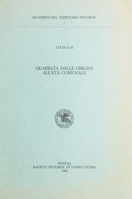 Quarrata dalle origini all'età comunale - Lucia Gai - copertina