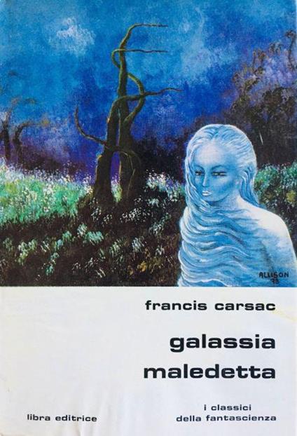 Galassia maledetta - Francis Carsac - copertina