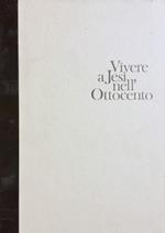 Vivere a Jesi nell'Ottocento