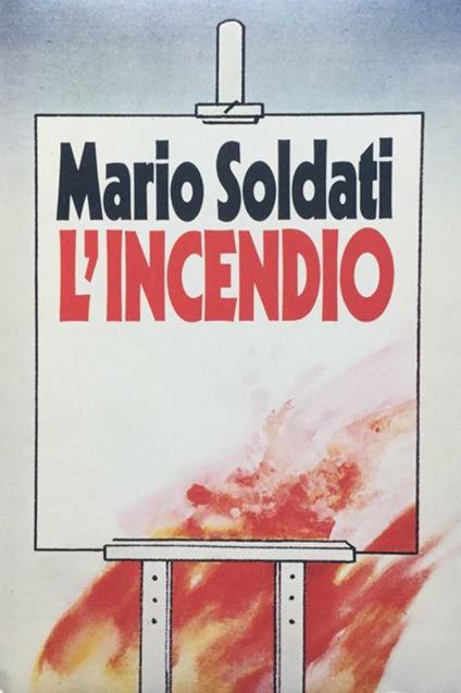 L' incendio - Mario Soldati - copertina