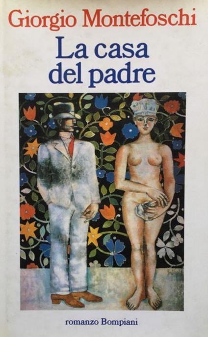 La casa del padre - Giorgio Montefoschi - copertina