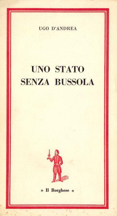 Uno stato senza bussola - Ugo D'Andrea - copertina