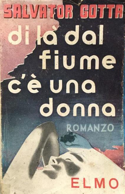 Di là dal fiume c'è una donna - Salvatore Gotta - copertina