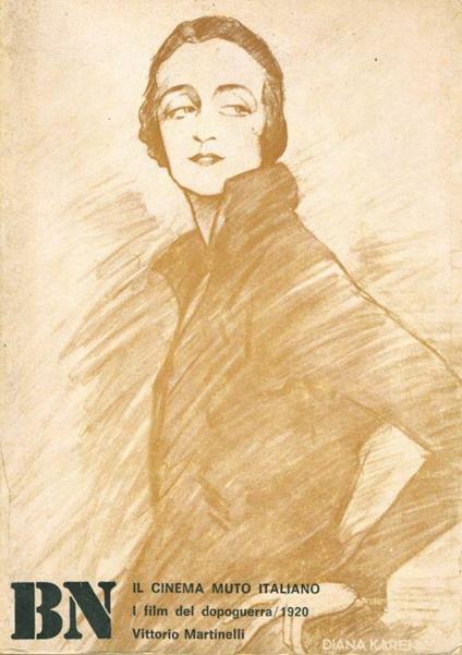Il cinema muto italiano. I film del dopoguerra. 1920 - Vittorio Martinelli - copertina